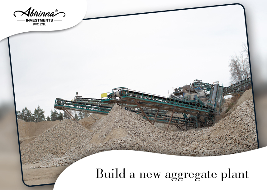 build a new aggregate plant