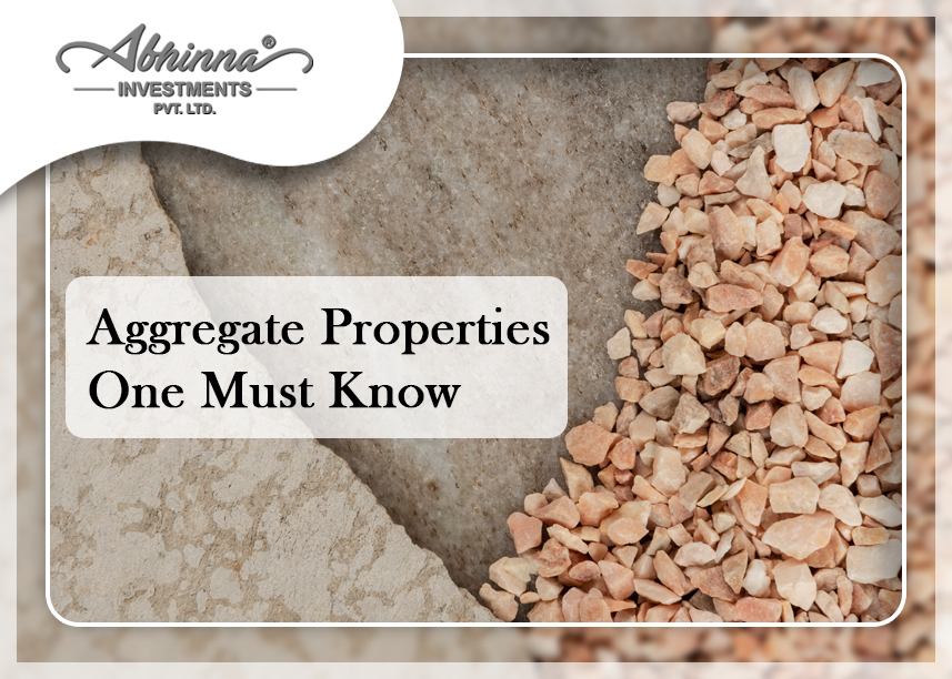 Aggregate Properties One Must Know
