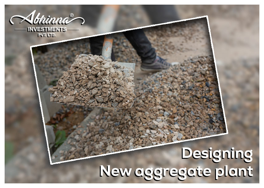 Designing New aggregate plant